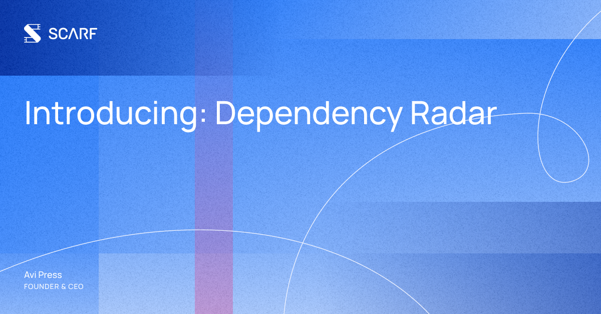 Introducing Dependency Radar