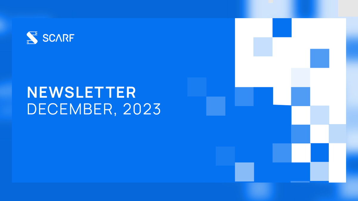 Scarf Newsletter - December 2023