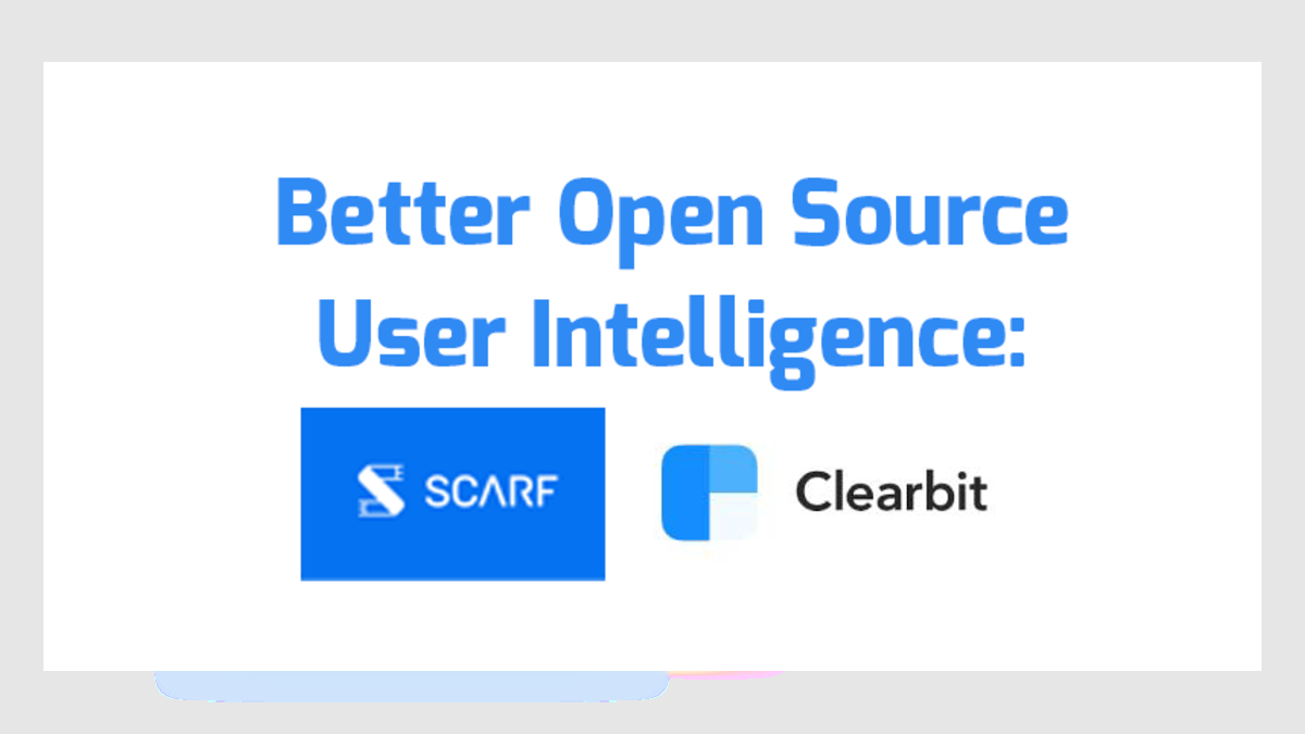 Unlocking Growth Potential: Scarf Users Benefit from Clearbit Integration for Improved User Intelligence